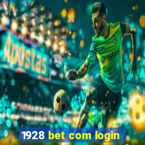 1928 bet com login